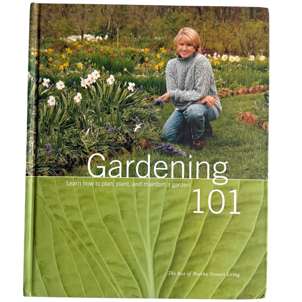 Gardening 101 Martha Stewart Living HC Guide Illustrated Book Planning Planting